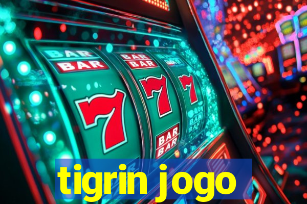 tigrin jogo